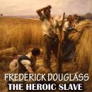 The Heroic Slave Audiobook