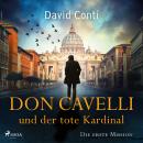 [German] - Don Cavelli und der tote Kardinal: Die erste Mission Audiobook