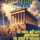 The Hesiod Collection: The Works and Days, The Theogony, The Shield of Heracles Audiobook