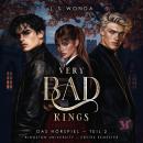 [German] - Very Bad Kings (Kingston University, 1. Semester, Teil 2) – Das Hörspiel Audiobook