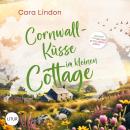 [German] - Cornwall-Küsse im kleinen Cottage: Sehnsucht nach Cornwall 2 Audiobook