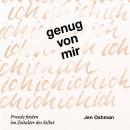 [German] - Genug von mir: Freude finden im Zeitalter des Selbst Audiobook
