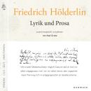 [German] - Friedrich Hölderlin − Lyrik und Prosa: Zusammengestellt und gelesen von Axel Grube. Audiobook