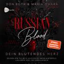 [German] - Russian Blood 4: Dein blutendes Herz Audiobook