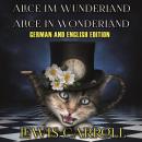 Alice im Wunderland. Alice in Wonderland.: German and English Edition Audiobook