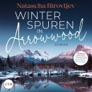 [German] - Winterspuren in Arrowwood: Sleeping Lake Ranch Reihe 1 Audiobook
