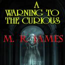 A Warning to the Curious Audiobook