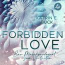 [German] - Forbidden Love: Ein Musikproduzent zum Verlieben: (Hearts of Starlight Springs 2) Audiobook