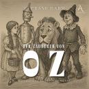 [German] - Der Zauberer von Oz - Hörbuch Klassiker Audiobook