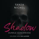 [German] - Shadow: Dunkle Geheimnisse Audiobook