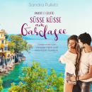 [German] - Amore e Gelato - Süsse Küsse am Gardasee Audiobook