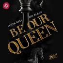 [German] - Be our Queen Audiobook