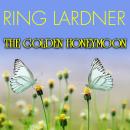 The Golden Honeymoon Audiobook
