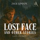 Lost Face and Other Stories - Audiobook Audiobook