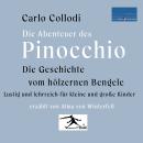 [German] - Die Geschichte vom hölzernen Bengele: Die Abenteuer des Pinocchio: Lustig und lehrreich f Audiobook