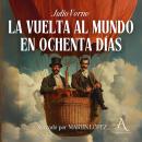 [Spanish] - La vuelta al mundo en ochenta días - Audiolibro Audiobook
