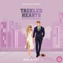 [German] - Tackled Hearts: Eine Brother's Best Friend Romance Audiobook