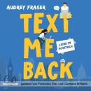 [German] - Text me back: Liebe im Postfach Audiobook