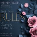 [German] - The STRICT Rules of Matteo Hunter: Der Kuss, den er nie wollte (The Rules of Matteo Hunter 1) Audiobook