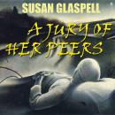 A Jury of Her Peers Audiobook