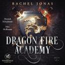 [German] - Dragon Fire Academy: Reverse Harem / Magische Schule Audiobook
