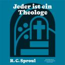 [German] - Jeder ist ein Theologe: Einführung in die Systematische Theologie Audiobook