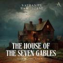 The House of the Seven Gables - Audiobook Audiobook
