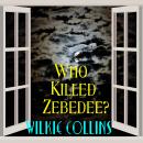 Who Killed Zebedee? Audiobook