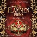 [German] - Der Flammenprinz: Dark KIng´s Battle 3 Audiobook