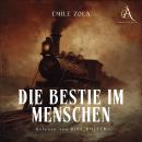 [German] - Die Bestie im Menschen - Hörbuch Klassiker Audiobook