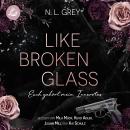 [German] - Like Broken Glass: Euch gehört mein Innerstes Audiobook