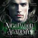 [German] - Nightwood Academy, Episode 14 - Qualvolle Erweckung: Romantasy-Serie Audiobook