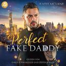 [German] - Perfect Fake Daddy (Perfect Fake Reihe Band 3) Audiobook