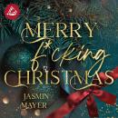 [German] - Merry f*cking Christmas Audiobook