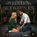 [German] - Written Between Us - Folge 1: Eine Professor x Student Age Gap Romance Audiobook