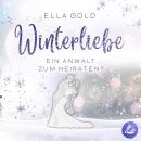 [German] - Winterliebe - Ein Anwalt zum Heiraten?: Irish Winter Dreams 2 Audiobook