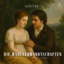 [German] - Die Wahlverwandtschaften - Hörbuch Klassiker Audiobook