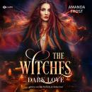 [German] - Dark Love: The Witches 3 Audiobook