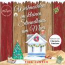 [German] - Weihnachten im kleinen Strandhaus am Meer: Ein weihnachtlicher Liebesroman an der malerischen Nordseeküste von Dänemark als Hörbuch Audiobook