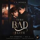 [German] - Very Bad Elite (Kingston University, 2. Semester, Teil 2) – Das Hörspiel Audiobook