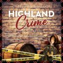 [German] - Highland Crime – Der Tote im Whiskyfass:: Der 3. Fall von King & König Audiobook