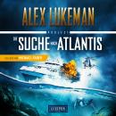 [German] - DIE SUCHE NACH ATLANTIS (Project 12): Thriller Audiobook