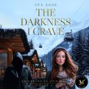 [German] - The Darkness I Crave - Folge 2 Audiobook