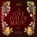 [German] - A love full of magic: Magische Fantasy voller Liebe mit Gestaltwandlern und Hexen Audiobook