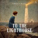 To the Lighthouse - Audiobook Audiobook