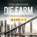 [German] - DIE TRAVELER SURVIVAL-REIHE (Band 1-3): postapokalyptische Thriller Audiobook