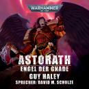 [German] - Warhammer 40.000: Astorath: Engel der Gnade Audiobook