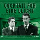 [German] - Cocktail für eine Leiche: von Patrick Hamilton. Gelesen von Jens Wawrczeck. Verfilmt von Alfred Hitchcock Audiobook