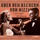 [German] - Über den Dächern von Nizza: von David Dodge. Gelesen von Jens Wawrczeck. Verfilmt von Alfred Hitchcock Audiobook