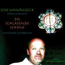 [German] - Die schlafende Schöne: Jens Wawrczeck spricht und singt Die schlafende Schöne und andere Melodramen Audiobook